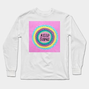 Keep Going Mandala Long Sleeve T-Shirt